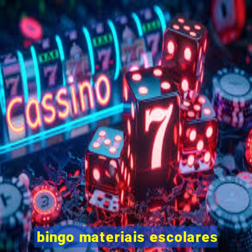 bingo materiais escolares